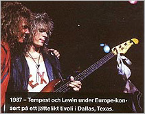 1987 - Tempest and Lev�n during a EUROPE concert at a very big amusement park in Dallas, Texas.